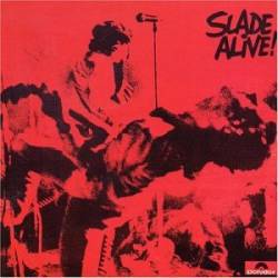 Slade : Slade Alive !
